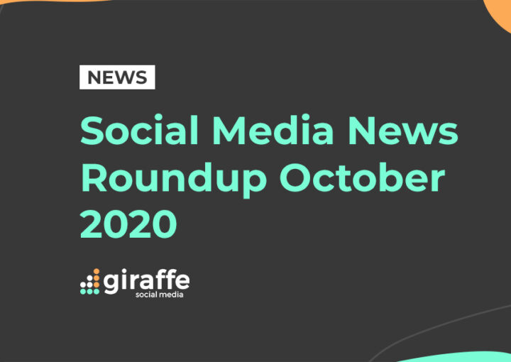 Social media news roundup October 2020