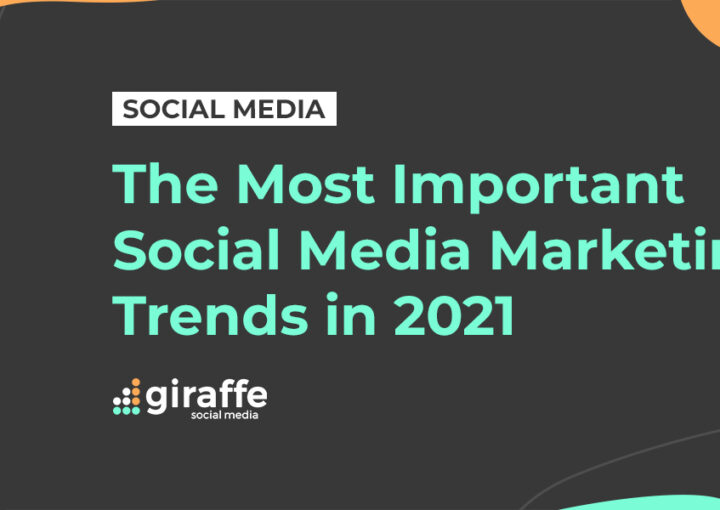 most important social media marketing trends in 2021