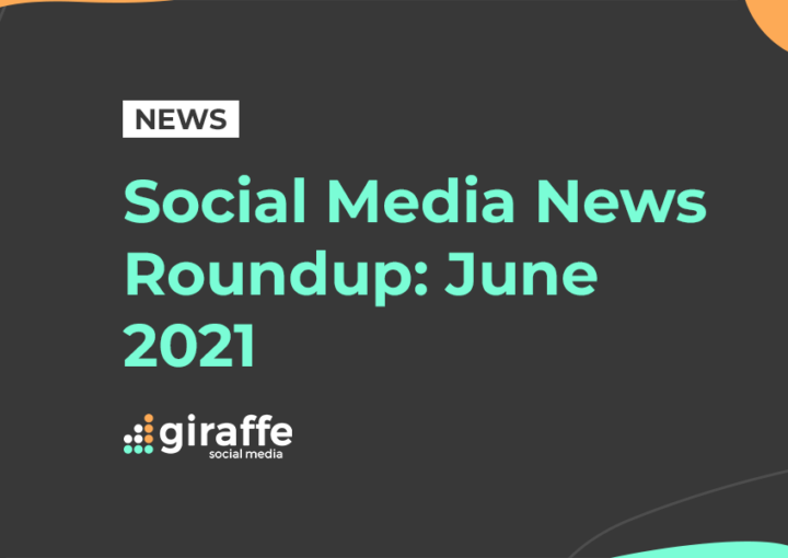 Social Media News Roundup June 2021